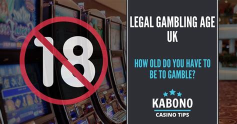 casino legal age uk